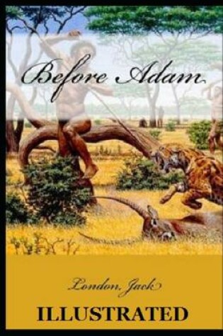 Cover of Before Adam Illusstrated
