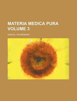 Book cover for Materia Medica Pura Volume 3