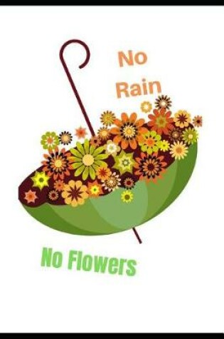 Cover of No Rain. No Flowers