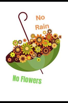 Cover of No Rain. No Flowers