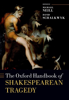 Book cover for The Oxford Handbook of Shakespearean Tragedy