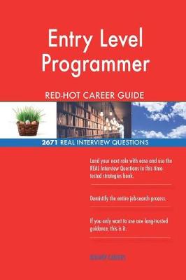 Book cover for Entry Level Programmer Red-Hot Career Guide; 2671 Real Interview Questions