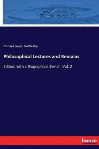 Cover of Philosophical Lectures and Remains