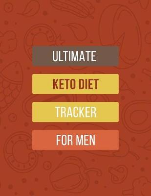 Book cover for Ultimate KETO Diet Tracker for Men