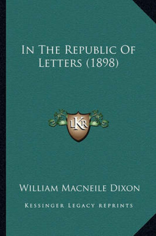 Cover of In the Republic of Letters (1898)