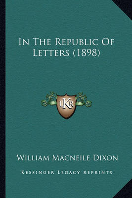 Book cover for In the Republic of Letters (1898)