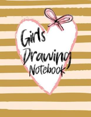 Book cover for Girls Drawing Notebook