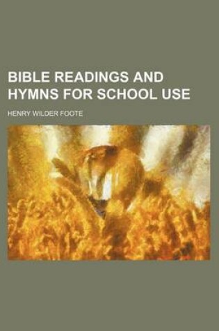 Cover of Bible Readings and Hymns for School Use