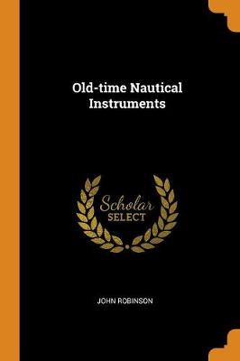 Book cover for Old-Time Nautical Instruments