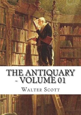 Book cover for The Antiquary - Volume 01