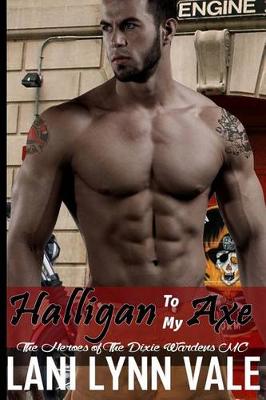 Book cover for Halligan To My Axe