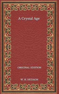 Book cover for A Crystal Age - Original Edition