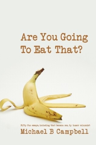 Cover of Are You Going To Eat That?