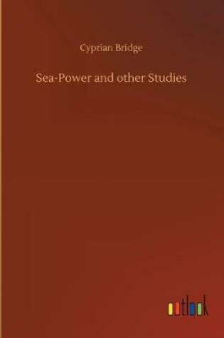 Cover of Sea-Power and other Studies