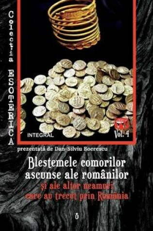 Cover of Blestemele comorilor ascunse ale romanilor și ale altor neamuri care au trecut prin Romania
