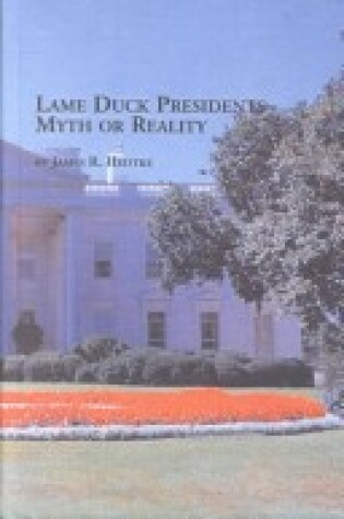 Cover of Lame Duck Presidents
