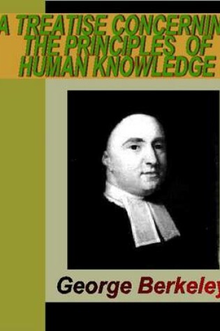 Cover of A Treastise Concerning the Principles of Human Knowledge