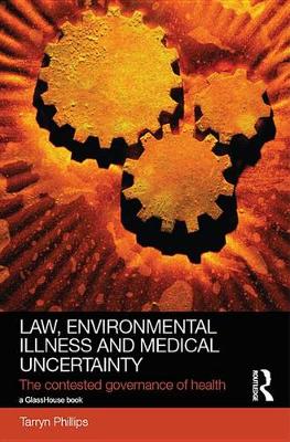 Cover of Law, Environmental Illness and Medical Uncertainty