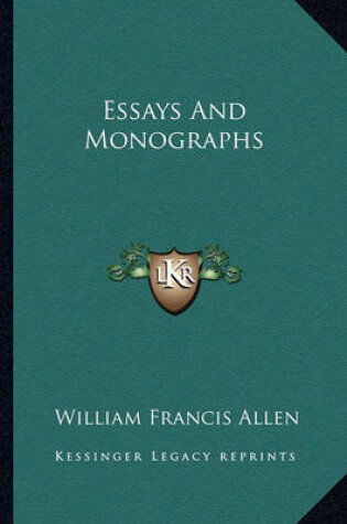 Cover of Essays and Monographs