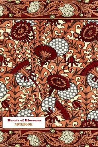 Cover of Hearts of Blossoms NOTEBOOK [ruled Notebook/Journal/Diary to write in, 60 sheets, Medium Size (A5) 6x9 inches]