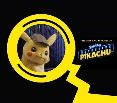 Book cover for The Art and Making of Pokémon Detective Pikachu