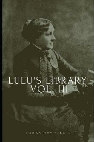 Cover of Lulu's Library, vol. III