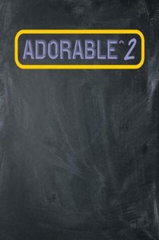 Cover of Adorable^2