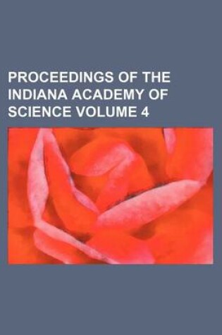 Cover of Proceedings of the Indiana Academy of Science Volume 4