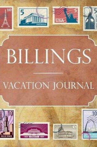 Cover of Billings Vacation Journal