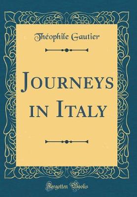 Book cover for Journeys in Italy (Classic Reprint)