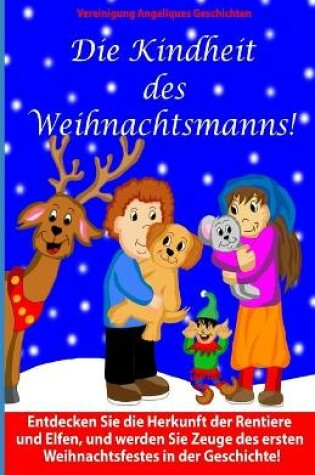 Cover of Die Kindheit des Weihnachtsmanns!