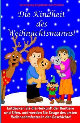 Book cover for Die Kindheit des Weihnachtsmanns!