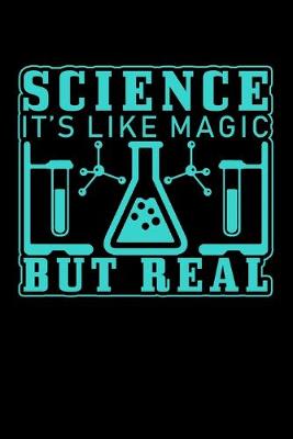 Book cover for Science It's Like Magic But Real