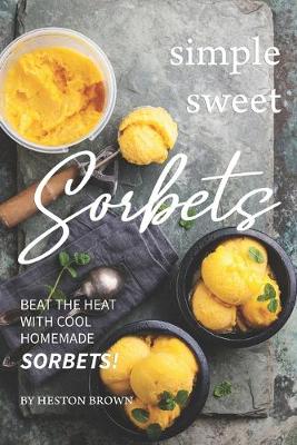 Book cover for Simple Sweet Sorbets