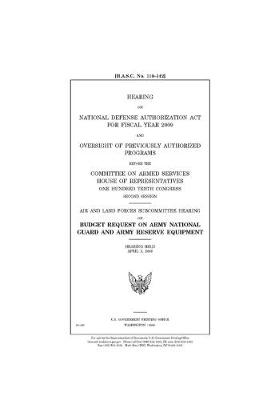 Book cover for Hearing on National Defense Authorization Act for Fiscal Year 2009 and oversight of previously authorized programs before the Committee on Armed Services, House of Representatives, One Hundred Tenth Congress, second session