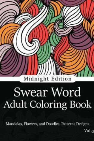 Cover of Swear Word Adult Coloring Book Vol.3
