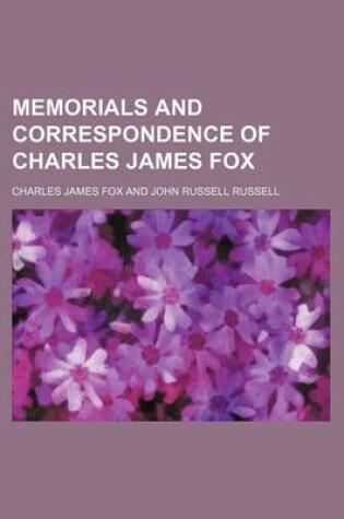 Cover of Memorials and Correspondence of Charles James Fox (Volume 2)