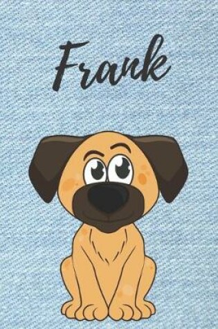 Cover of Frank Notizbuch Hunde / Notizheft / Malbuch / Kritzelbuch / Tagebuch / Journal / DIN A5 / Geschenke