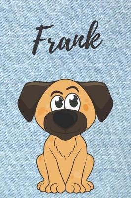 Book cover for Frank Notizbuch Hunde / Notizheft / Malbuch / Kritzelbuch / Tagebuch / Journal / DIN A5 / Geschenke