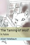 Book cover for The Taming of Wolf