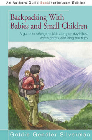 Cover of Backpacking With Babies and Small Children