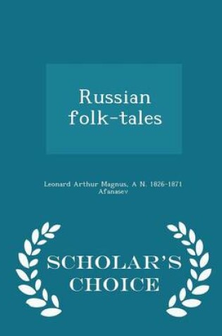 Cover of Russian Folk-Tales - Scholar's Choice Edition