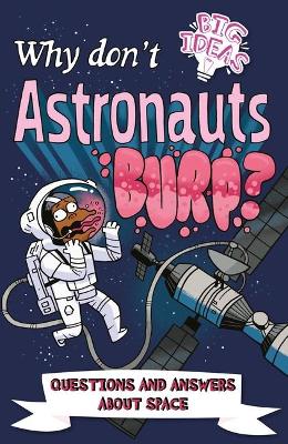 Book cover for Why Don't Astronauts Burp?