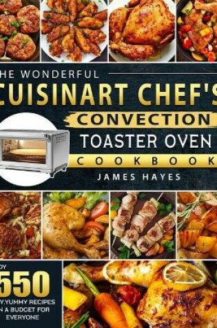 Cover of The Wonderful Cuisinart Chef's Convection Toaster Oven Cookbook
