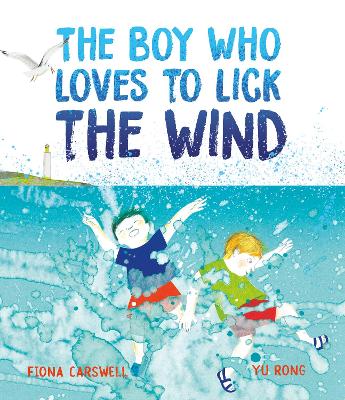 Book cover for The Boy Who Loves to Lick the Wind