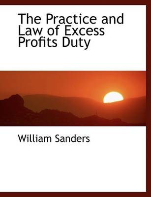 Book cover for The Practice and Law of Excess Profits Duty