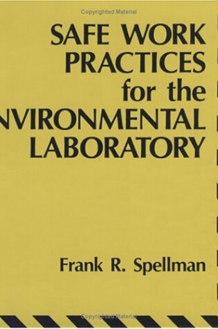 Cover of Safe Work Practices for the Environmental Laboratory