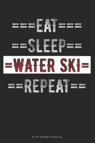 Cover of Eat Sleep Water Ski Repeat