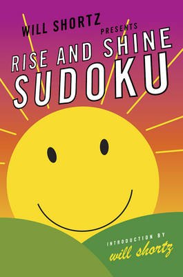 Book cover for Will Shortz Presents Rise and Shine Sudoku