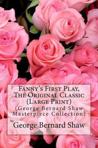 Cover of Fanny's First Play, the Original Classic